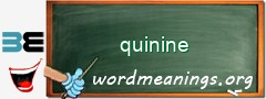 WordMeaning blackboard for quinine